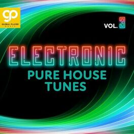 Album cover of Electronic Pure House Tunes, Vol. 3