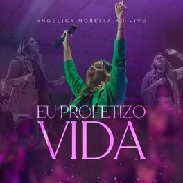 Album cover of Eu Profetizo Vida (Ao Vivo)