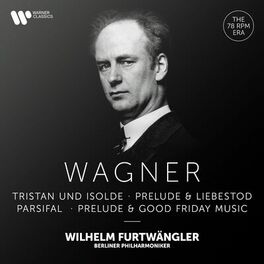 Album cover of Wagner: Prelude & Liebestod from Tristan und Isolde, Prelude & Good Friday Music from Parsifal