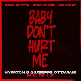 Album cover of Baby Don't Hurt Me (feat. Anne-Marie & Coi Leray) (Hypaton & Giuseppe Ottaviani Remix)