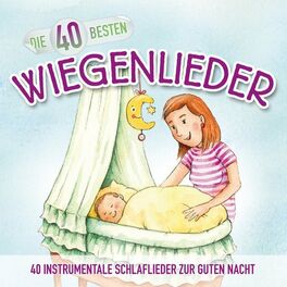 Album cover of Die 40 besten Wiegenlieder