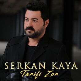 serkan kaya tarifi zor lyrics and songs deezer