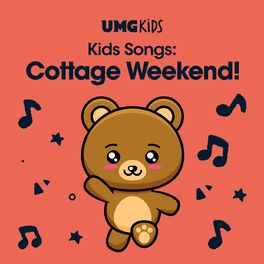 Album cover of Kids Songs: Cottage Weekend!
