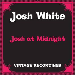 Album cover of Josh at Midnight (Hq Remastered)