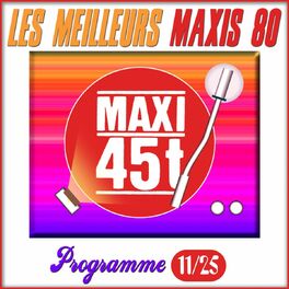 Album cover of Maxis 80, vol. 11/25 (Les meilleurs maxi 45T des années 80)
