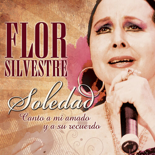 Flor Silvestre - Procuro Olvidarte: listen with lyrics | Deezer