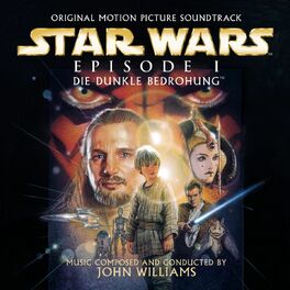 Album cover of Star Wars Episode 1: Die dunkle Bedrohung: Original Motion Picture Soundtrack - German Version