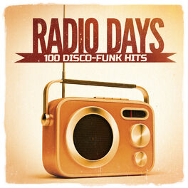 Album cover of Radio Days, Vol. 1: 100 Disco-Funk Hits aus den 60er und 70er Jahren