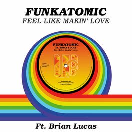 Album cover of Feel LIke Makin' Love (Funkatomic Mix)