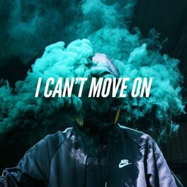 Album cover of I Can't Move On