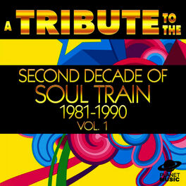 Album cover of A Tribute to the Second Decade of Soul Train 1981-1990, Vol. 1