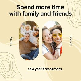 Album cover of Spend More Time with Family and Friends - New Year's Resolutions Family - Friends
