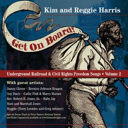 Album cover of Get On Board! Underground Railroad & Civil Rights Freedom Songs, Vol. 2