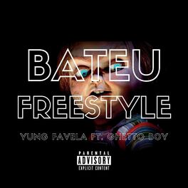 Album cover of Bateu Freestyle (feat. Yung Favela & Ghetto Boy)