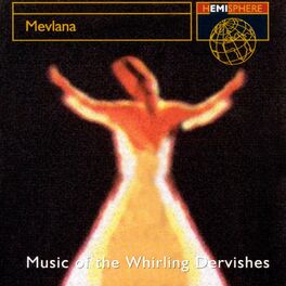 Album cover of Mevlana: Music Of The Whirling Dervishes