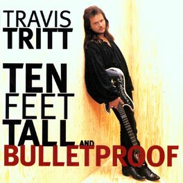 Album cover of Ten Feet Tall and Bulletproof