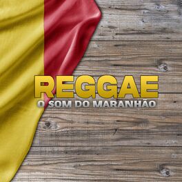 Album cover of Reggae o Som do Maranhão