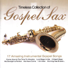 Album cover of Timeless Collection Of Gospel Sax