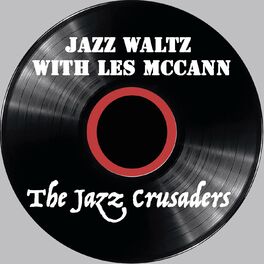 Album cover of Jazz Waltz with Les Mccann - The Jazz Crusaders