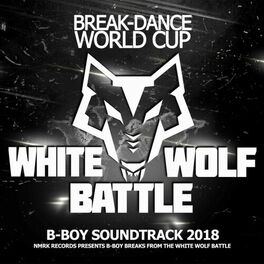 Album cover of White Wolf Battle B-Boy Soundtrack