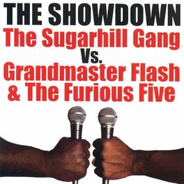 Album cover of The Showdown: The Sugarhill Gang vs. Grandmaster Flash & The Furious Five