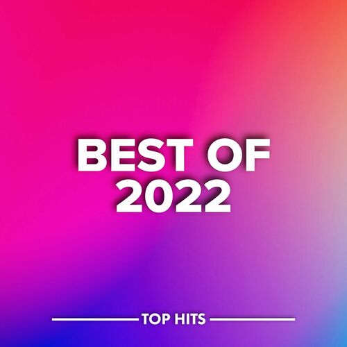 Verschillende artiesten - Best Of 2022: lyrics en nummers | Deezer