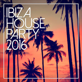 Album cover of Ibiza House Party 2016