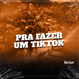 Album cover of PRA FAZER UM TIKTOK