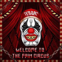 Album cover of Welcome to the Pain Circus
