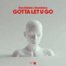 Album cover of Gotta Let U Go