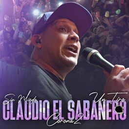 Album cover of Sin Miedo: Un Tiro - Claudio El Sabanero (En Vivo)