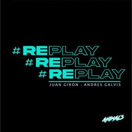 Album cover of REPLAY (feat. Dj Andres Galvis, JUAN GIRON & VALDI)