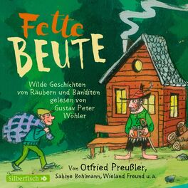 Album cover of Fette Beute (Wilde Geschichten von Räubern und Banditen)