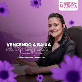 Album cover of Perfeitamente Imperfeitas: Vencendo a Baixa Auto-Estima