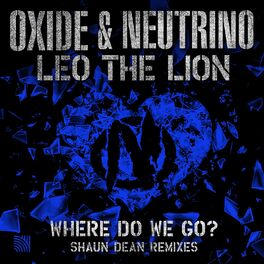 Album cover of Where Do We Go? (Shaun Dean Remixes)