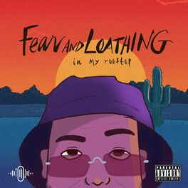 Album cover of Fear and Loathing in my rooftop (feat. ihateMub)