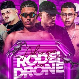 Album cover of Acho Que Rodei no Drone