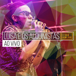 Album cover of Luísa E Os Alquimistas No Estúdio Showlivre (Ao Vivo)