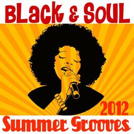Album cover of Black & Soul Summer Grooves 2012