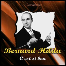 Bernard Hilda: albums, songs, playlists | Listen on Deezer