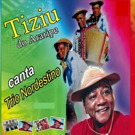 Album cover of Tiziu do Araripe Canta Trio Nordestino