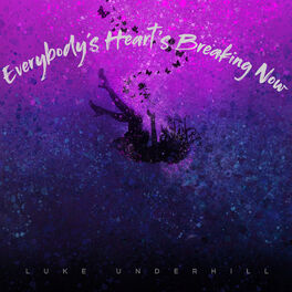 Album cover of Everybody's Heart's Breaking Now