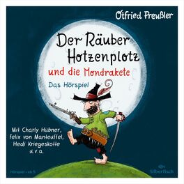Album cover of Der Räuber Hotzenplotz - Hörspiele: Der Räuber Hotzenplotz und die Mondrakete - Das Hörspiel