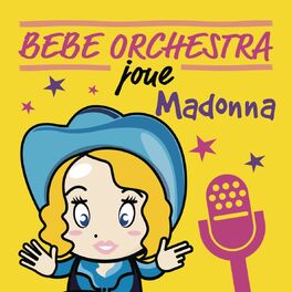 Album picture of Bébé orchestra joue Madonna