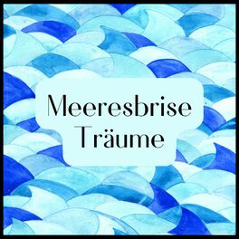 Album cover of Meeresbrise Träume