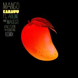 Album cover of MANGO (Louis Futon & Robotaki Remix) [feat. Adi Oasis & Masego]