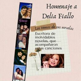 Album cover of Homenaje a Delia Fiallo (Los Temas de Sus Novelas)
