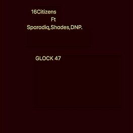 Album cover of Glock 47 (feat. Sparadiq, Shadezz & DNP)