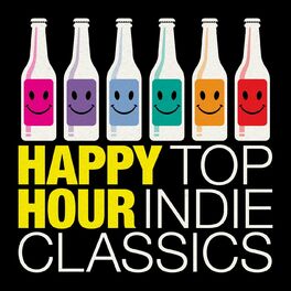 Album cover of Happy Hour - Top Indie Classics