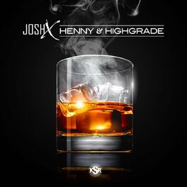 Album cover of Henny & Highgrade